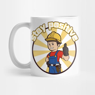 Stay Positive Stickers, Funny Hard Hat Stickers Mug